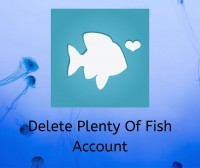 Delete Plenty Of Fish Account