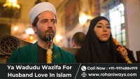 Ya Wadudu Wazifa For Husband Love In Islam