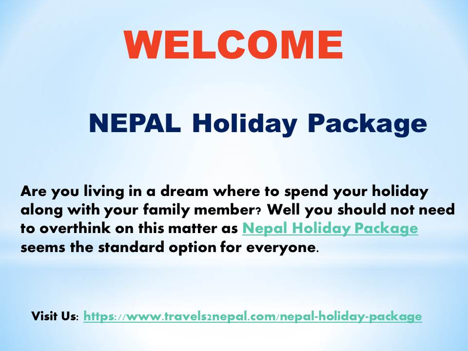 Know the broad history of Nepal through booking Holiday Packages