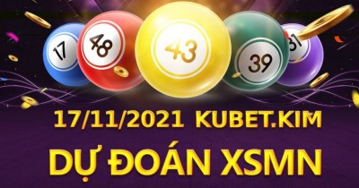 Soi cầu MN 17/11/2021 KUBET – Dự đoán KQ XSMN hôm nay