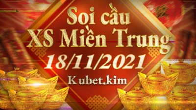 Soi cầu MT 18/11/2021 – Dự đoán xổ số miền Trung hôm nay