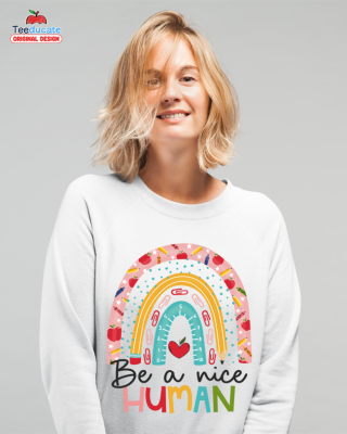 Be A Nice Human Sweatshirt.png