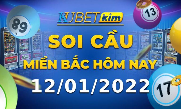 Soi cầu MB 12/1 – Dự đoán xổ số miền Bắc – Xsmb hôm nay